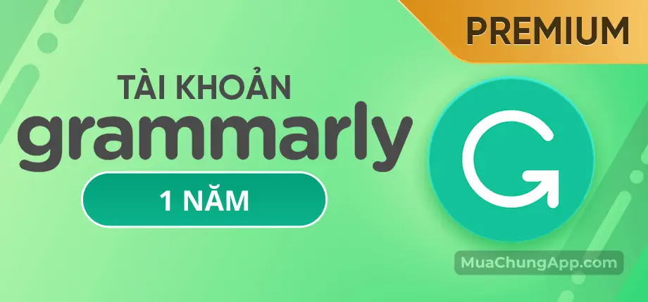 Tài khoản Grammarly Premium 1 năm (GrammarlyGO + AI)