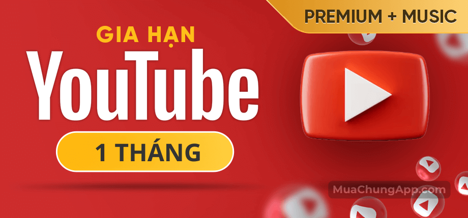 YouTube Premium giá rẻ 1 tháng