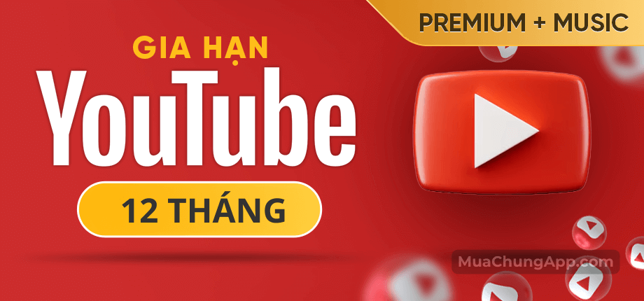 YouTube Premium giá rẻ 12 tháng (tặng Netflix Premium 1 tháng)