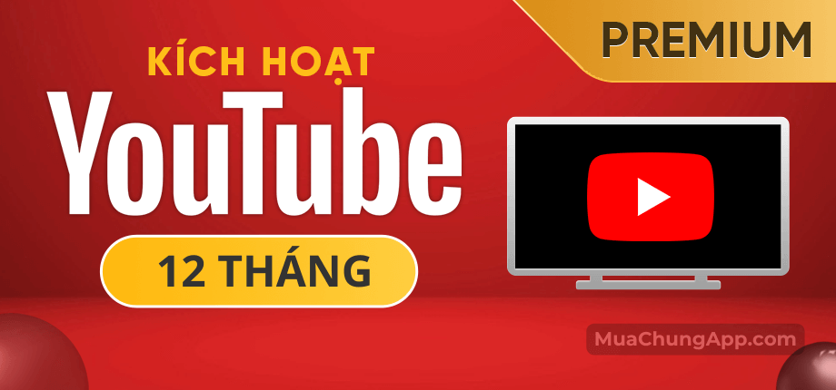 Kích hoạt Youtube Premium trên TV 12 tháng